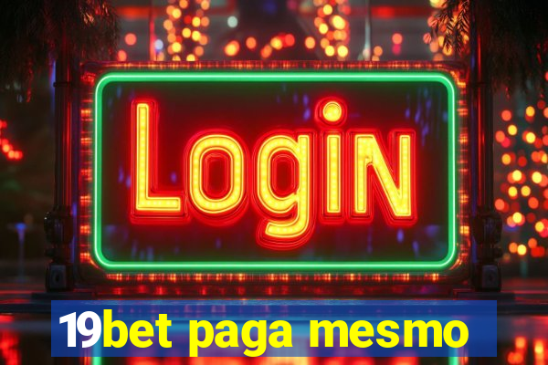 19bet paga mesmo