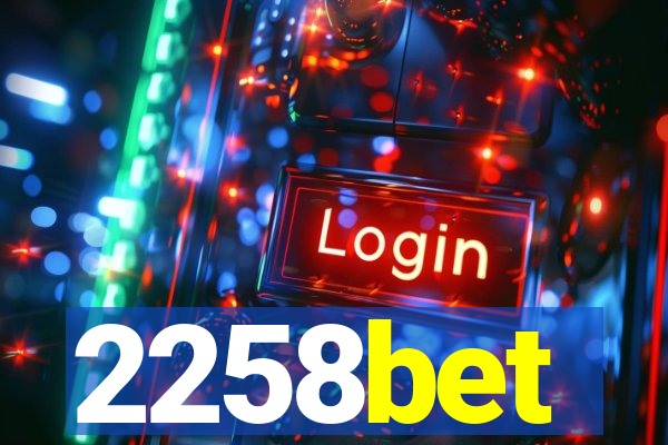 2258bet