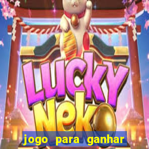 jogo para ganhar dinheiro sem depositar dinheiro
