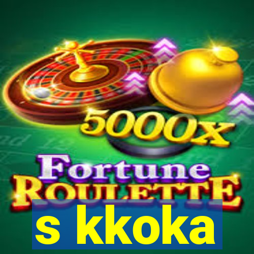 s kkoka