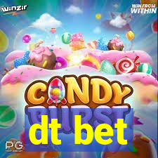 dt bet