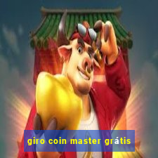 giro coin master grátis