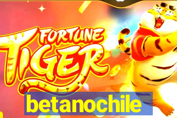 betanochile
