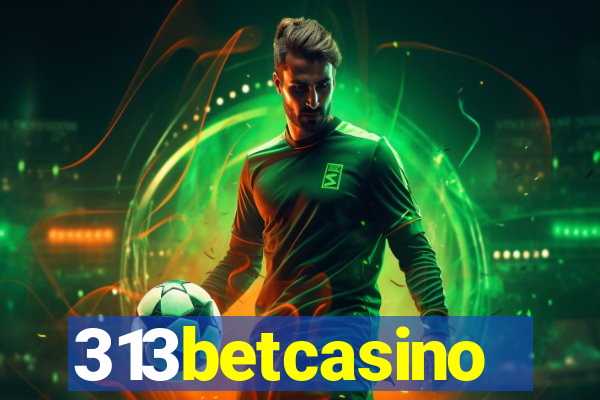 313betcasino