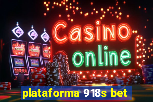 plataforma 918s bet