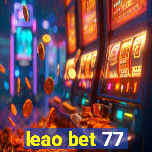 leao bet 77