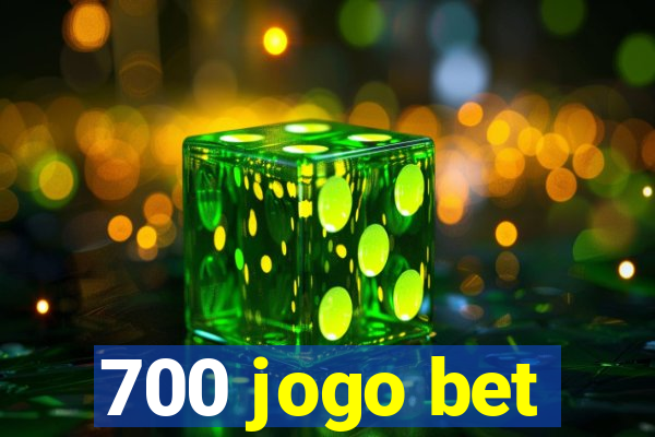 700 jogo bet