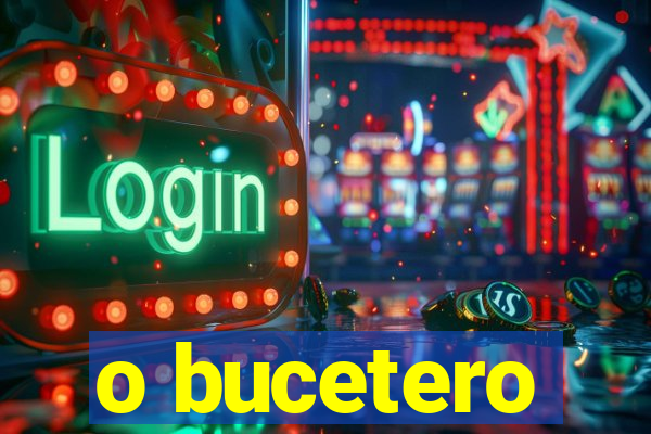 o bucetero
