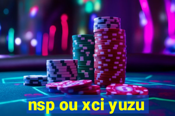 nsp ou xci yuzu