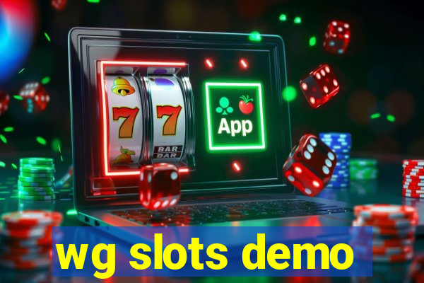 wg slots demo