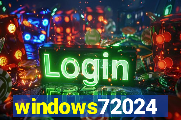 windows72024