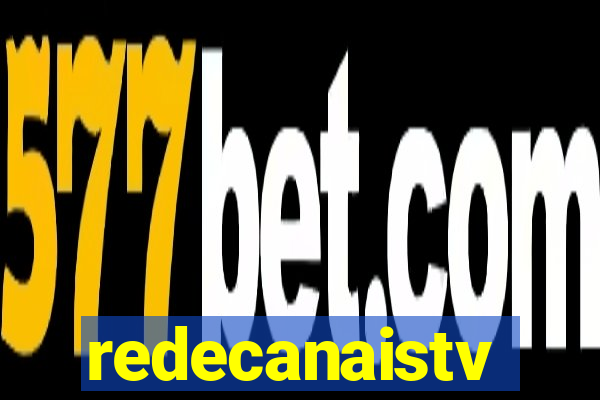 redecanaistv