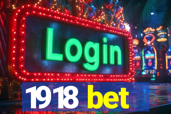 1918 bet