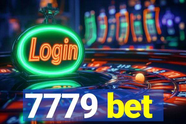 7779 bet