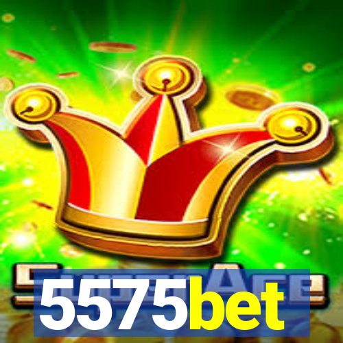 5575bet
