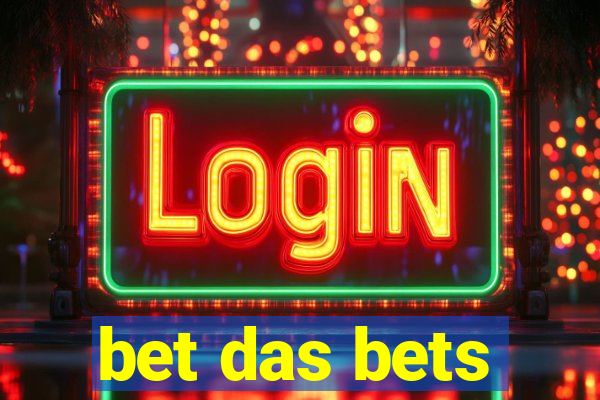 bet das bets