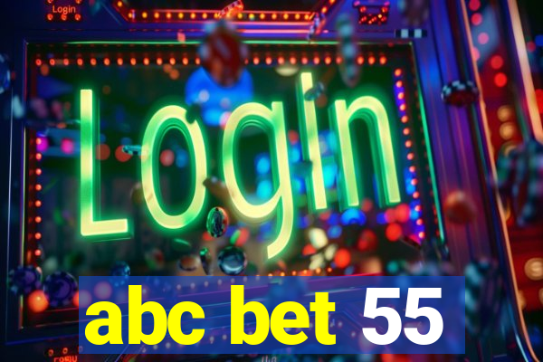 abc bet 55