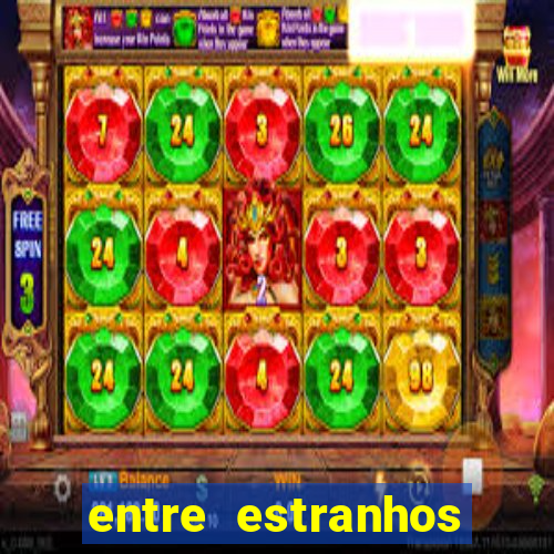 entre estranhos final explicado