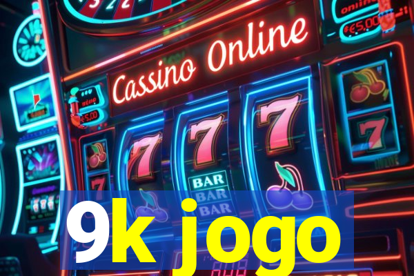 9k jogo