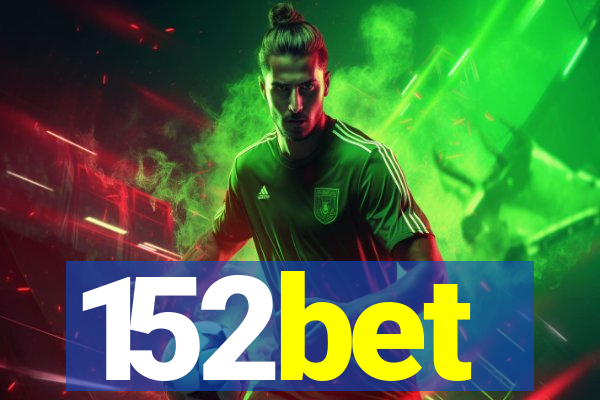 152bet
