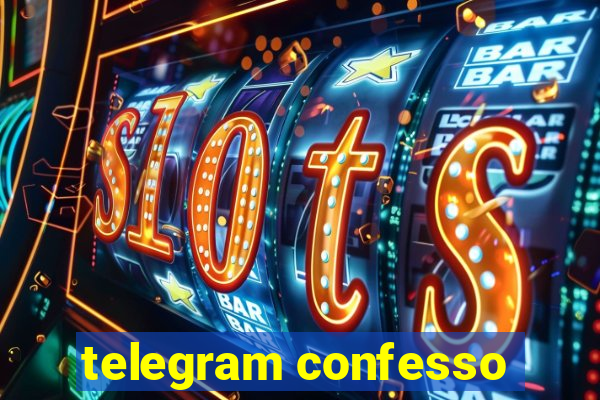 telegram confesso