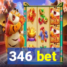 346 bet