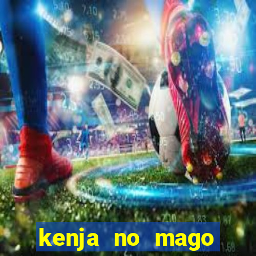 kenja no mago dublado 1 temporada