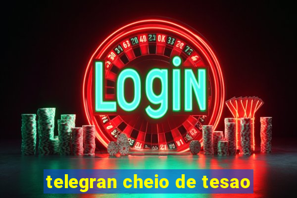 telegran cheio de tesao