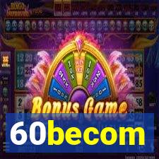 60becom