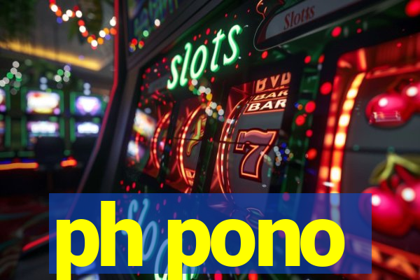 ph pono