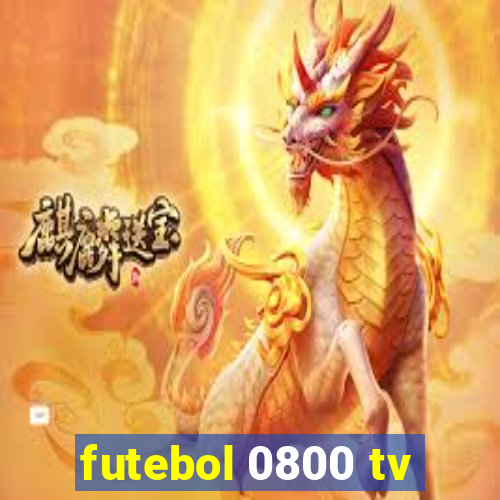 futebol 0800 tv