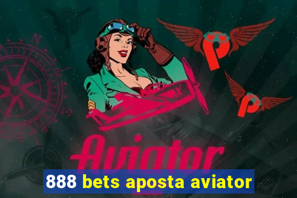 888 bets aposta aviator