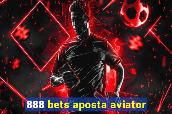 888 bets aposta aviator