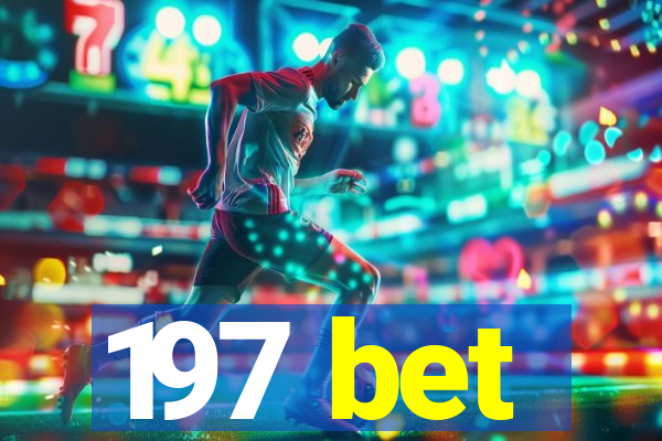 197 bet