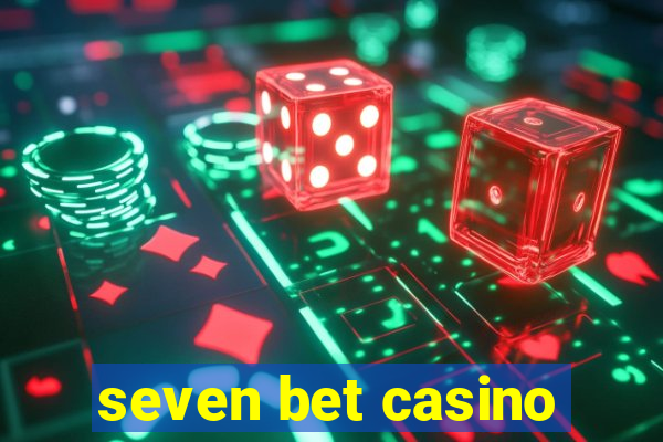 seven bet casino