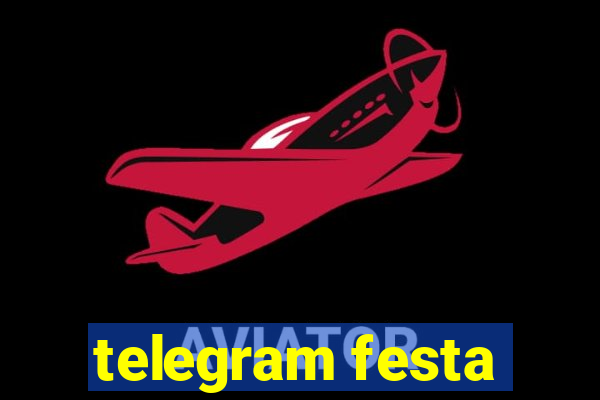 telegram festa