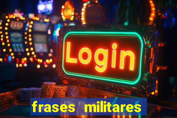 frases militares para status