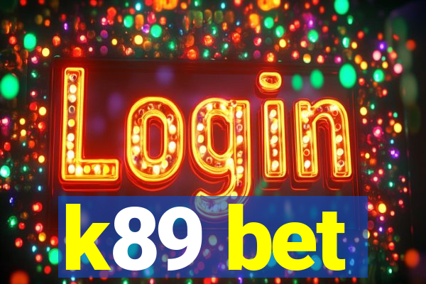 k89 bet