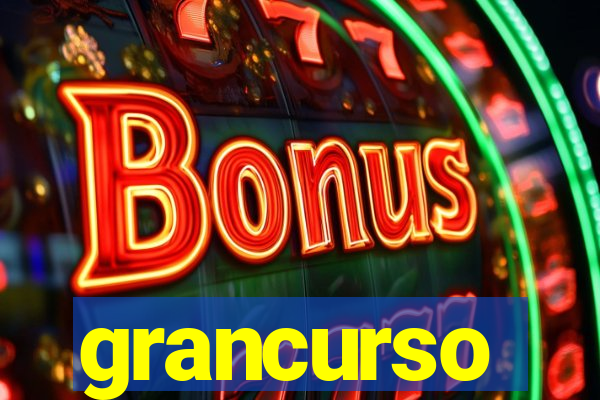 grancurso