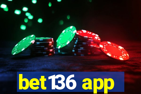 bet136 app