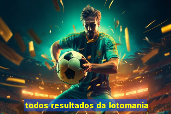 todos resultados da lotomania