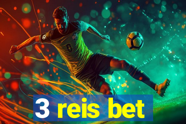 3 reis bet
