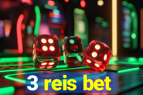 3 reis bet