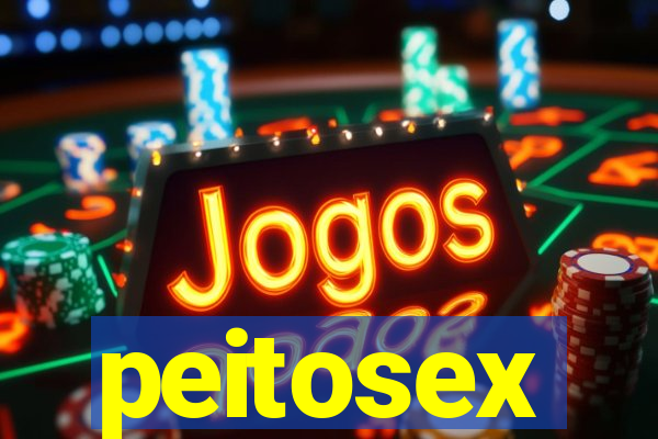 peitosex