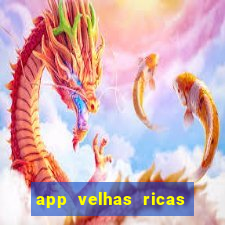 app velhas ricas do pix