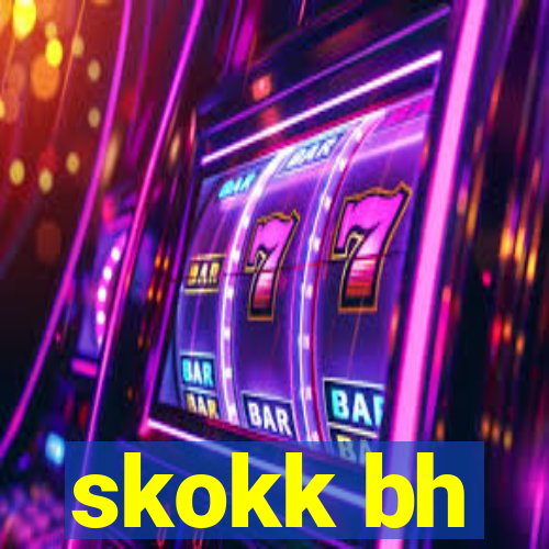 skokk bh