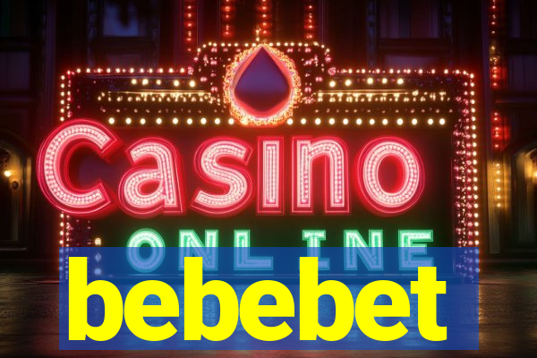 bebebet