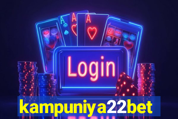 kampuniya22bet