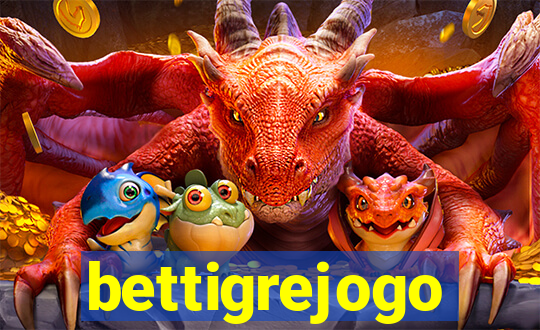 bettigrejogo