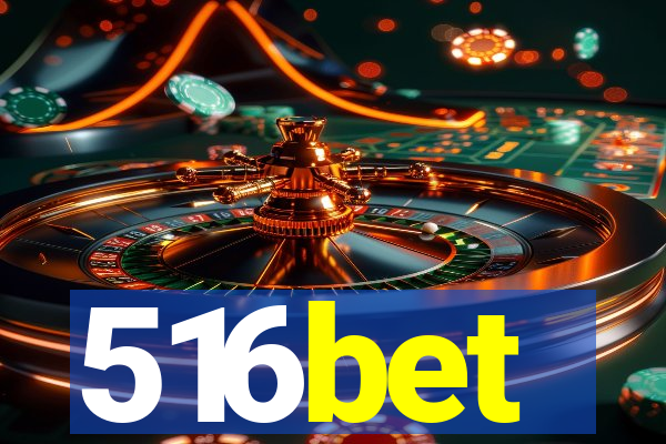 516bet